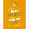 Paperflow Lijst met motiverende slogan "Less Meetings More Doings" 400 x 500 mm Kleurenassortiment