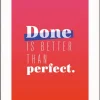 Paperflow Lijst met motiverende slogan "Done Is Better Than Perfect" 600 x 800 mm Kleurenassortiment